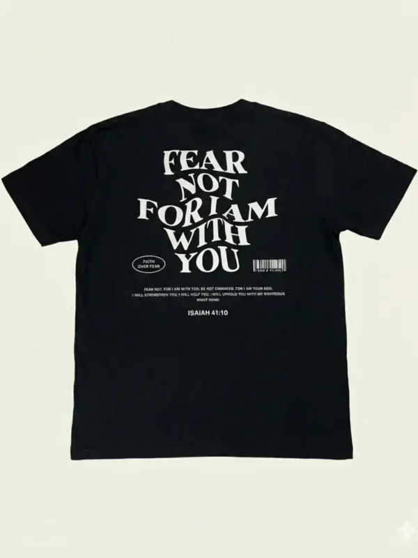Fear Not t-shirt  - Black / White